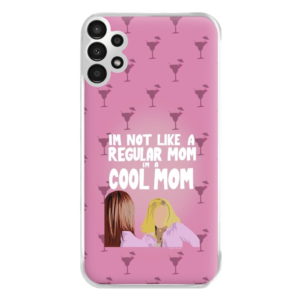 I'm A Cool Mom Phone Case for Galaxy A13