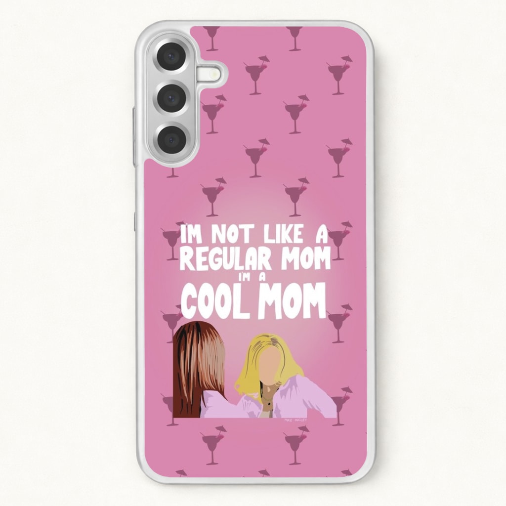 I'm A Cool Mom Phone Case for Galaxy A57