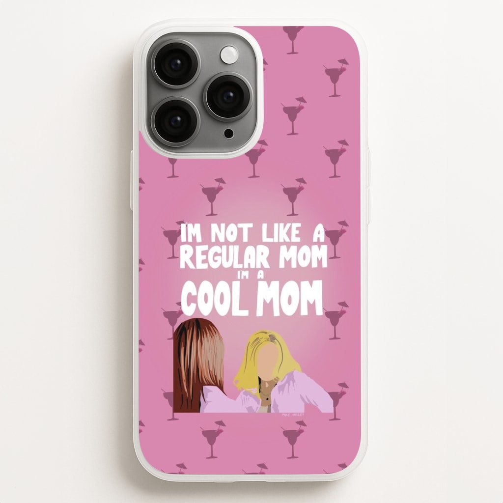 I'm A Cool Mom Phone Case