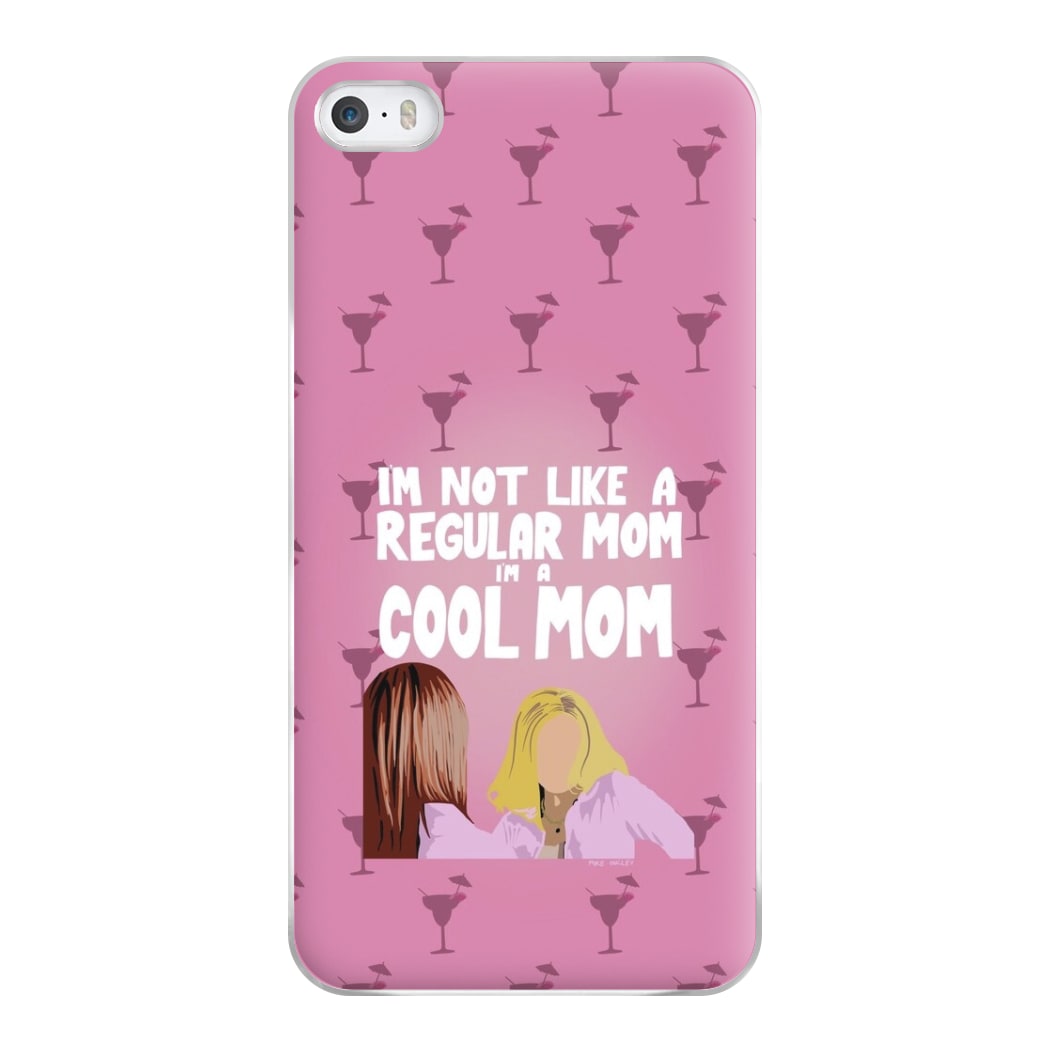 I'm A Cool Mom Phone Case for iPhone 5 / 5s / SE 2016