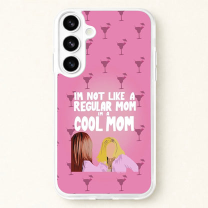 I'm A Cool Mom Phone Case for Galaxy S26 Plus
