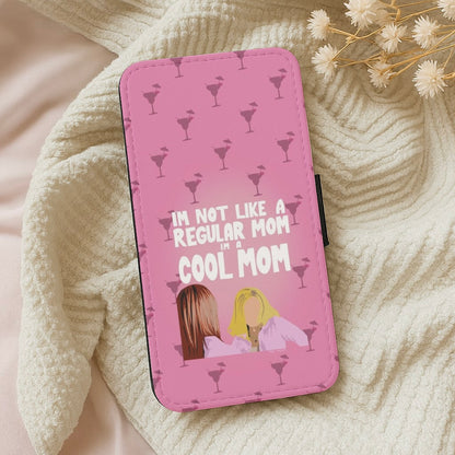 I'm A Cool Mom Wallet Phone Case
