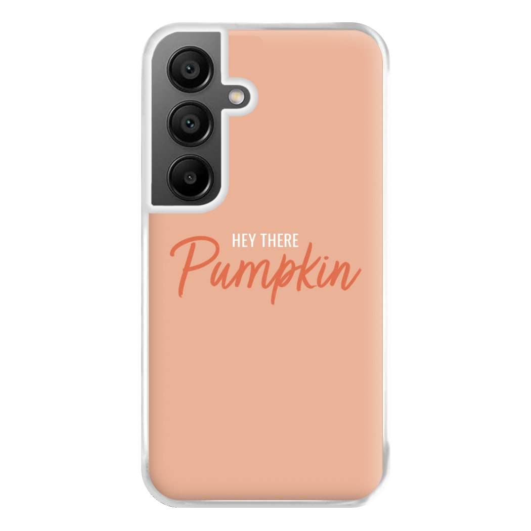 Hey There Pumpkin - Halloween Phone Case for Galaxy A55