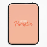 Hey There Pumpkin - Halloween Laptop Sleeve 1