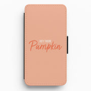 Hey There Pumpkin - Halloween Flip / Wallet Phone Case 1