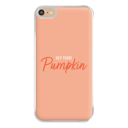 Hey There Pumpkin - Halloween Phone Case for iPhone 6 Plus / 7 Plus / 8 Plus