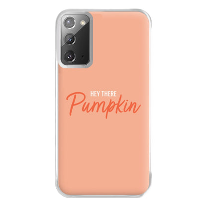 Hey There Pumpkin - Halloween Phone Case for Galaxy Note 20 Ultra