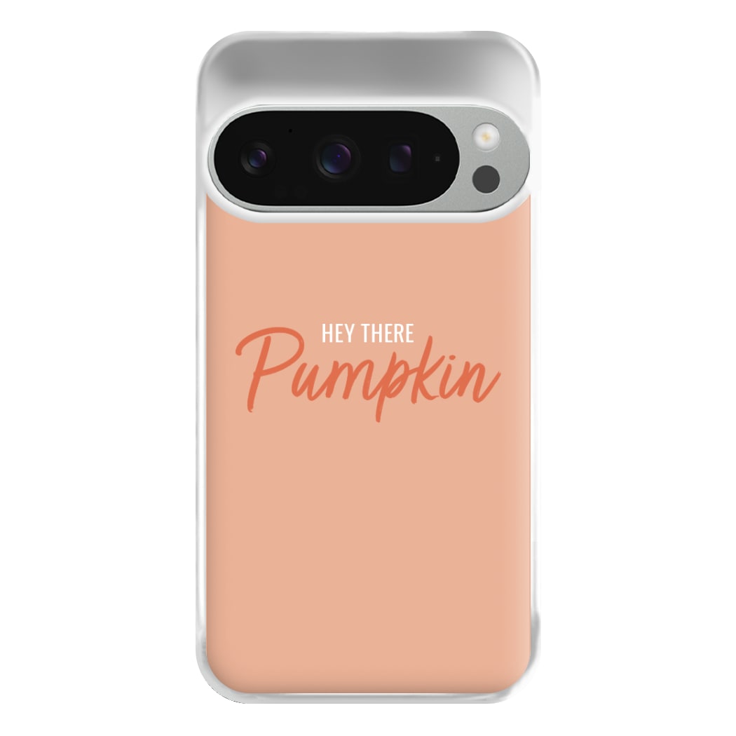 Hey There Pumpkin - Halloween Phone Case for Google Pixel 9 Pro XL