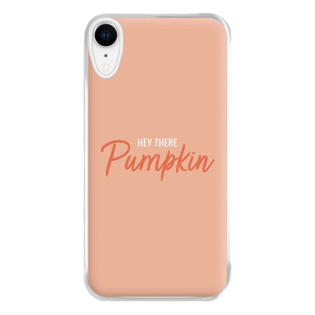 Hey There Pumpkin - Halloween Phone Case for iPhone XR