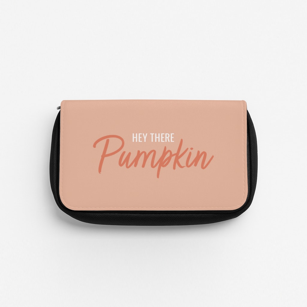 Hey There Pumpkin - Halloween Pencil Case