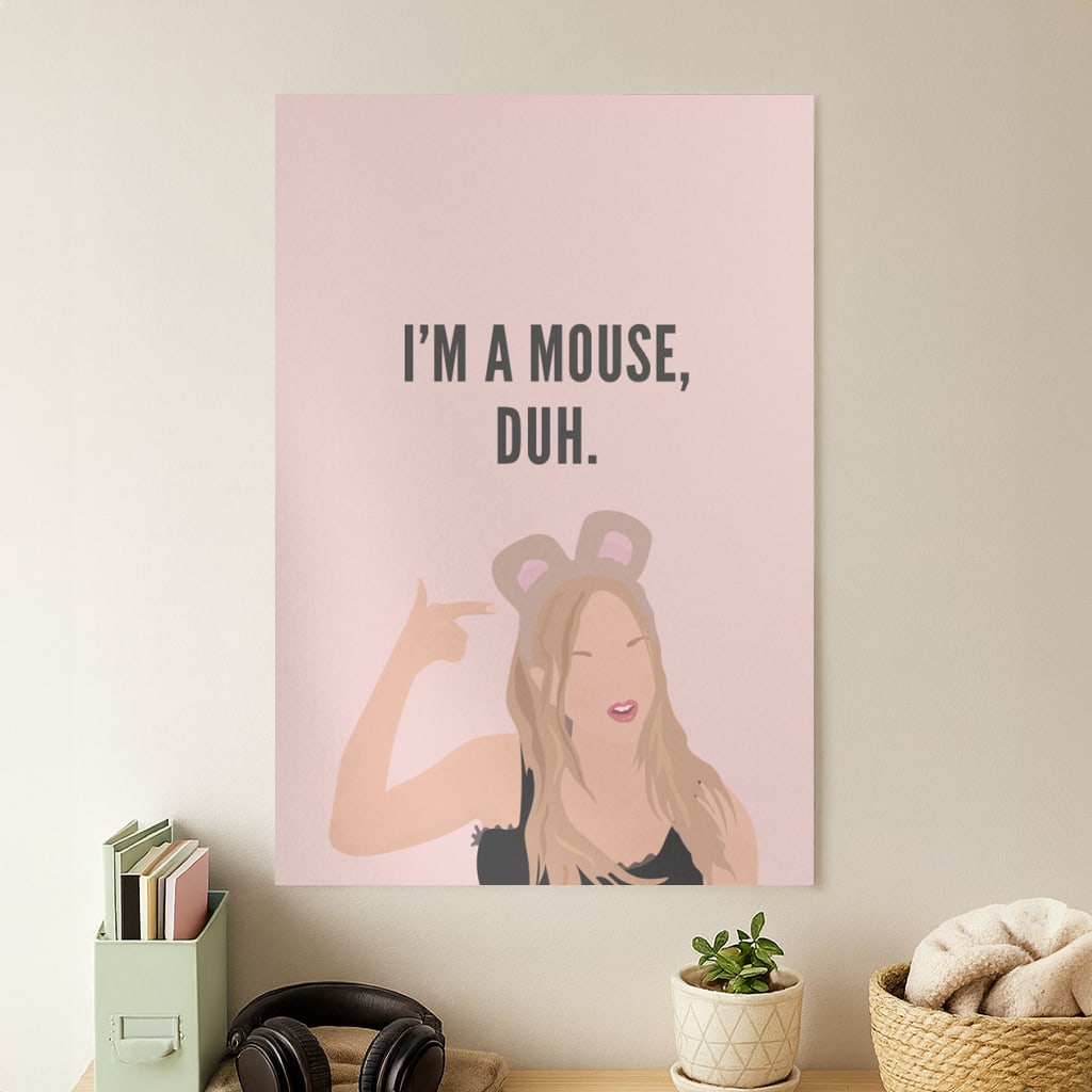 I'm A Mouse, Duh - Halloween Poster