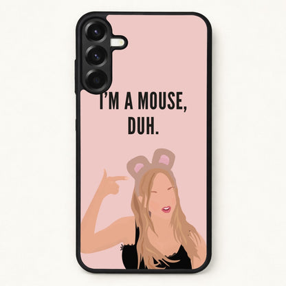 I'm A Mouse, Duh - Halloween Phone Case for Galaxy A17