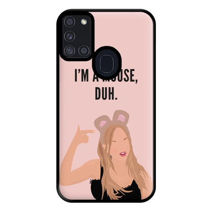 I'm A Mouse, Duh - Halloween Phone Case for Galaxy A21s