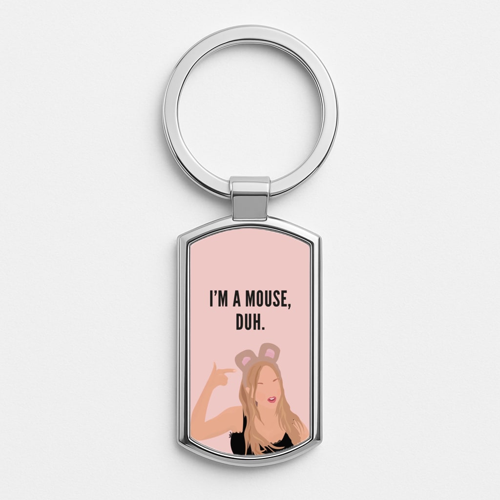 I'm A Mouse, Duh - Halloween Silver Keyring