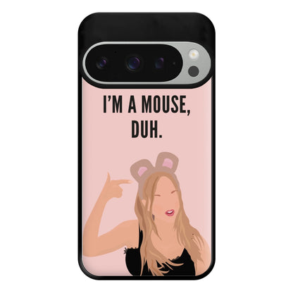 I'm A Mouse, Duh - Halloween Phone Case for Google Pixel 9 Pro XL