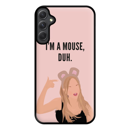 I'm A Mouse, Duh - Halloween Phone Case for Galaxy A14