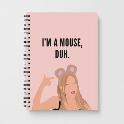 I'm A Mouse, Duh - Halloween Notebook