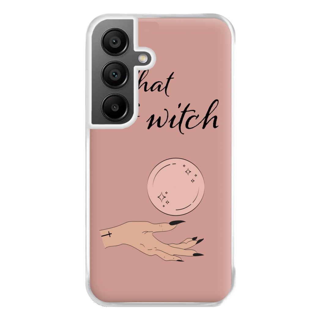 What A Witch - Halloween Phone Case for Galaxy A55