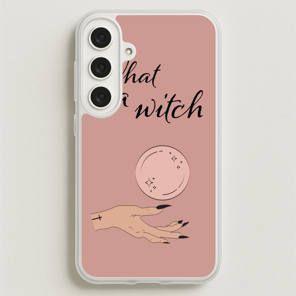 What A Witch - Halloween Phone Case for Galaxy S25FE