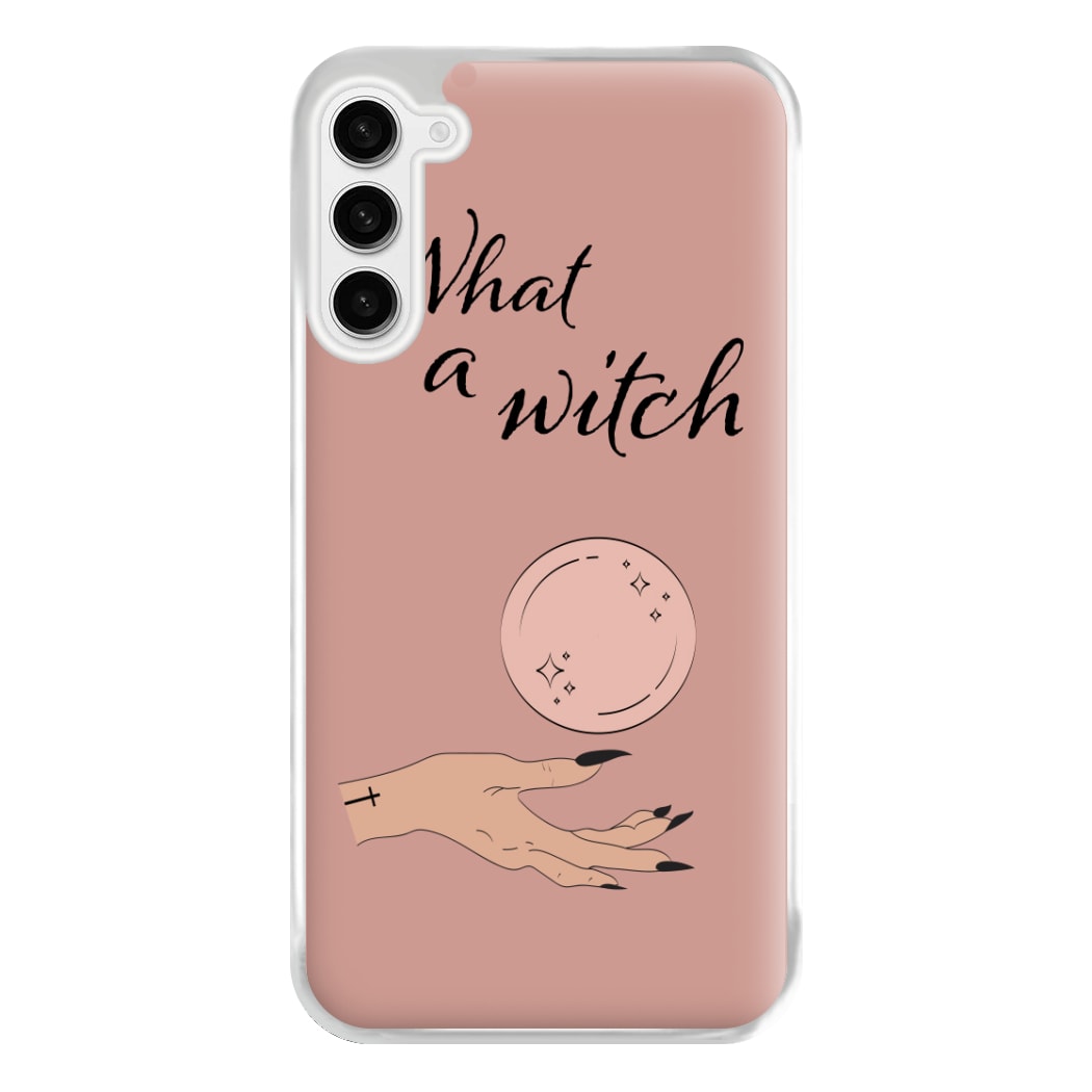 What A Witch - Halloween Phone Case for Galaxy S23FE