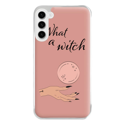 What A Witch - Halloween Phone Case for Galaxy S23FE