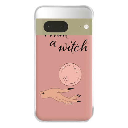 What A Witch - Halloween Phone Case for Google Pixel 7a