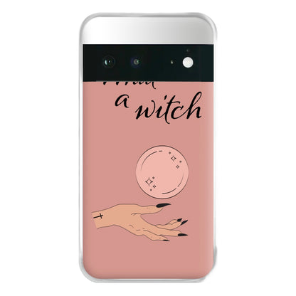 What A Witch - Halloween Phone Case for Google Pixel 6a