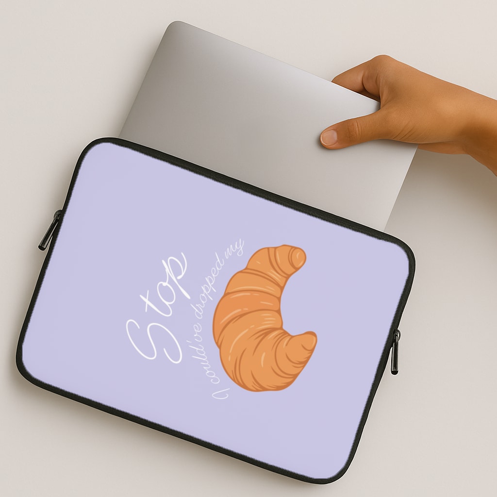 Stop I Could Have Dropped My Croissant - TikTok MacBook Case