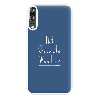 Hot Chocolate Weather Phone Case for Huawei P20