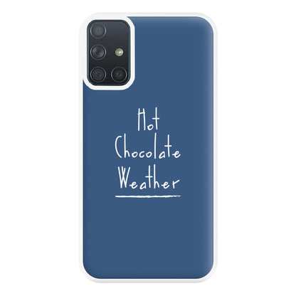 Hot Chocolate Weather Phone Case for Galaxy A71