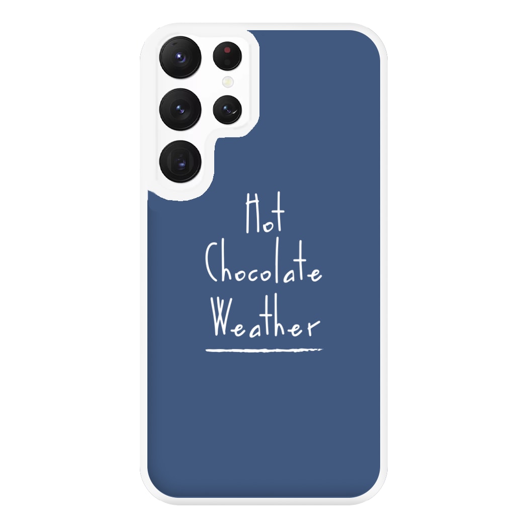 Hot Chocolate Weather Phone Case for Galaxy S22 Ultra