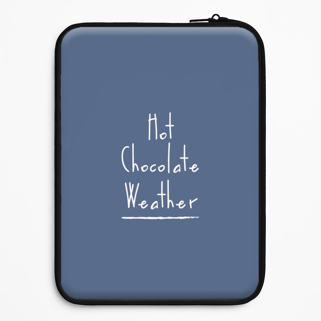 Hot Chocolate Weather Universal Laptop Sleeve