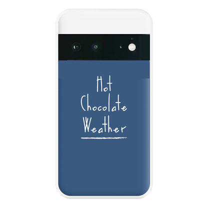 Hot Chocolate Weather Phone Case for Google Pixel 6a