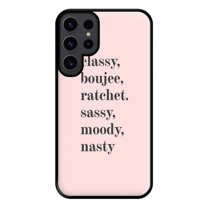 Classy Boujee Ratchet. Sassy Moddy Nasty - TikTok Phone Case for Galaxy S23 Ultra