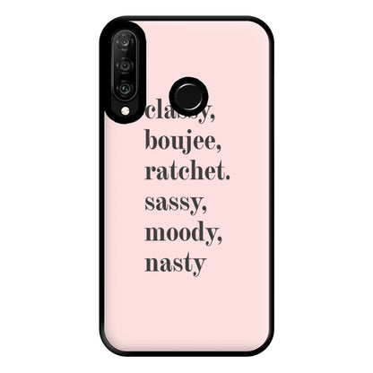 Classy Boujee Ratchet. Sassy Moddy Nasty - TikTok Phone Case for Huawei P30 Lite