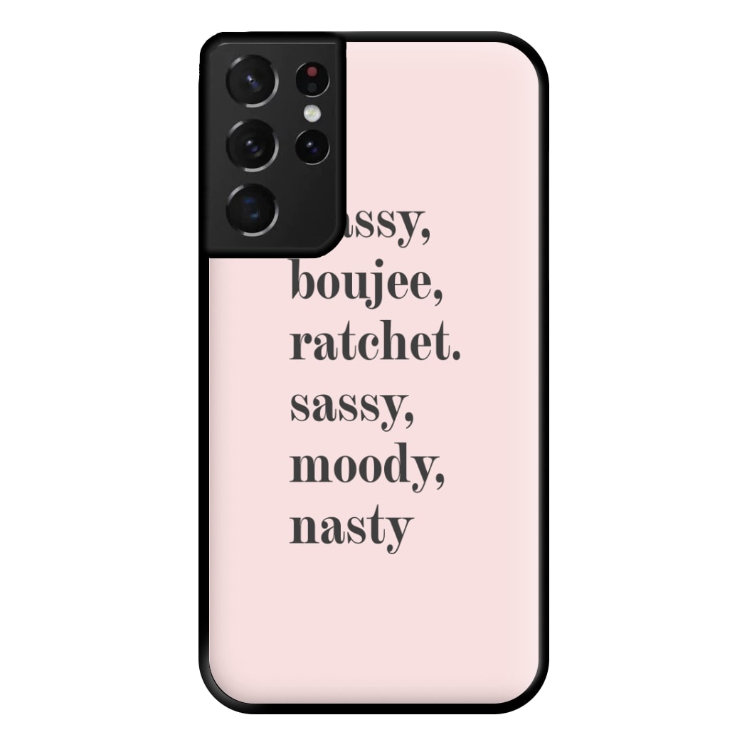 Classy Boujee Ratchet. Sassy Moddy Nasty - TikTok Phone Case for Galaxy S21 Ultra