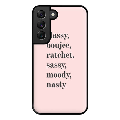 Classy Boujee Ratchet. Sassy Moddy Nasty - TikTok Phone Case for Galaxy S22 Plus