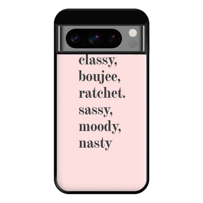 Classy Boujee Ratchet. Sassy Moddy Nasty - TikTok Phone Case for Google Pixel 8 Pro