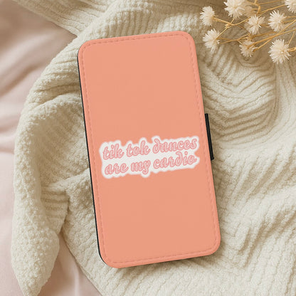 TikTok Dances Are My Cardio Wallet Phone Case