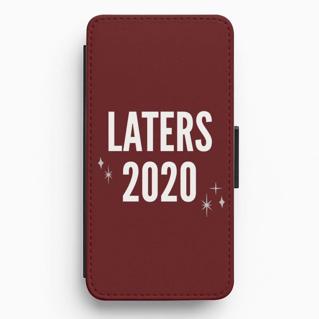 Laters 2020 Flip / Wallet Phone Case