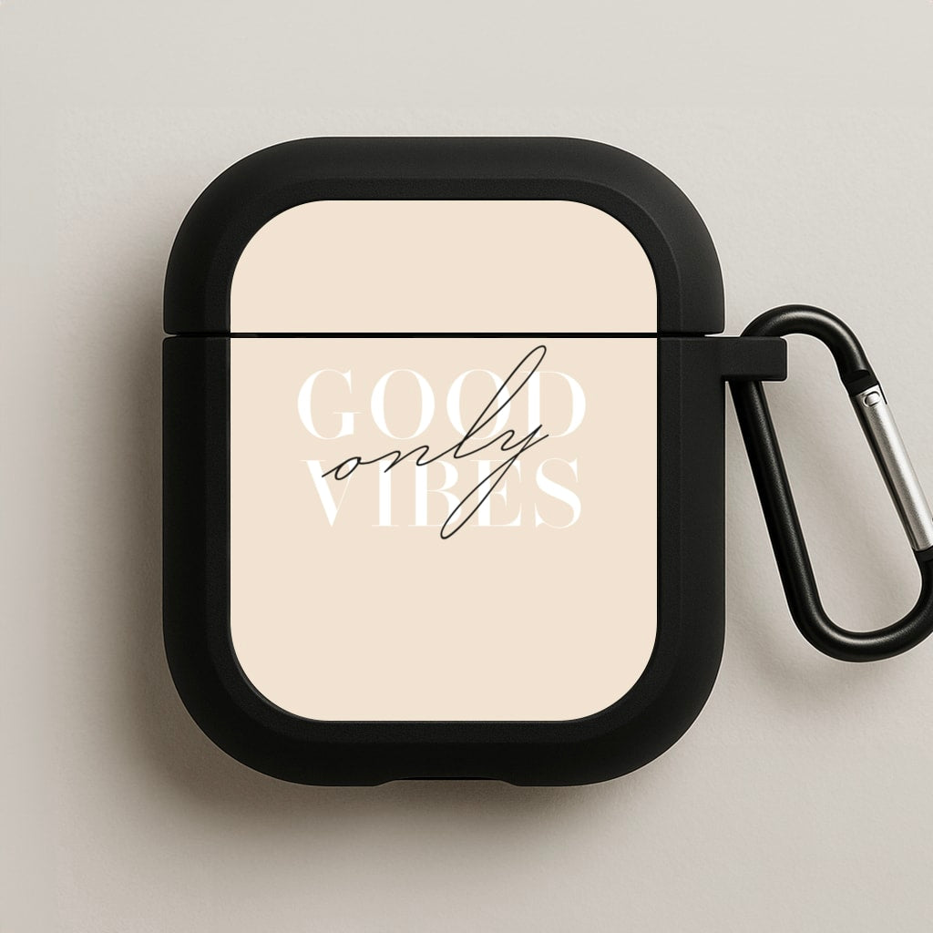 Good Vibes Only AirPods Case