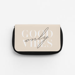 Good Vibes Only Pencil Case