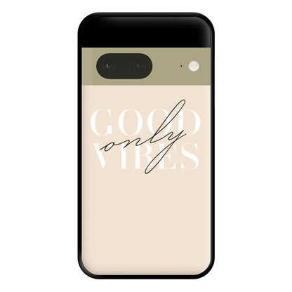 Good Vibes Only Phone Case for Google Pixel 7a