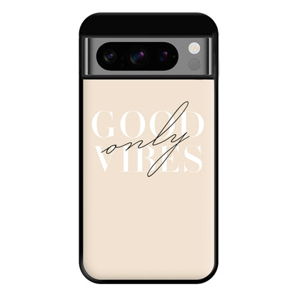 Good Vibes Only Phone Case for Google Pixel 8 Pro