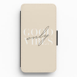 Good Vibes Only Flip / Wallet Phone Case