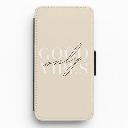Good Vibes Only Flip / Wallet Phone Case