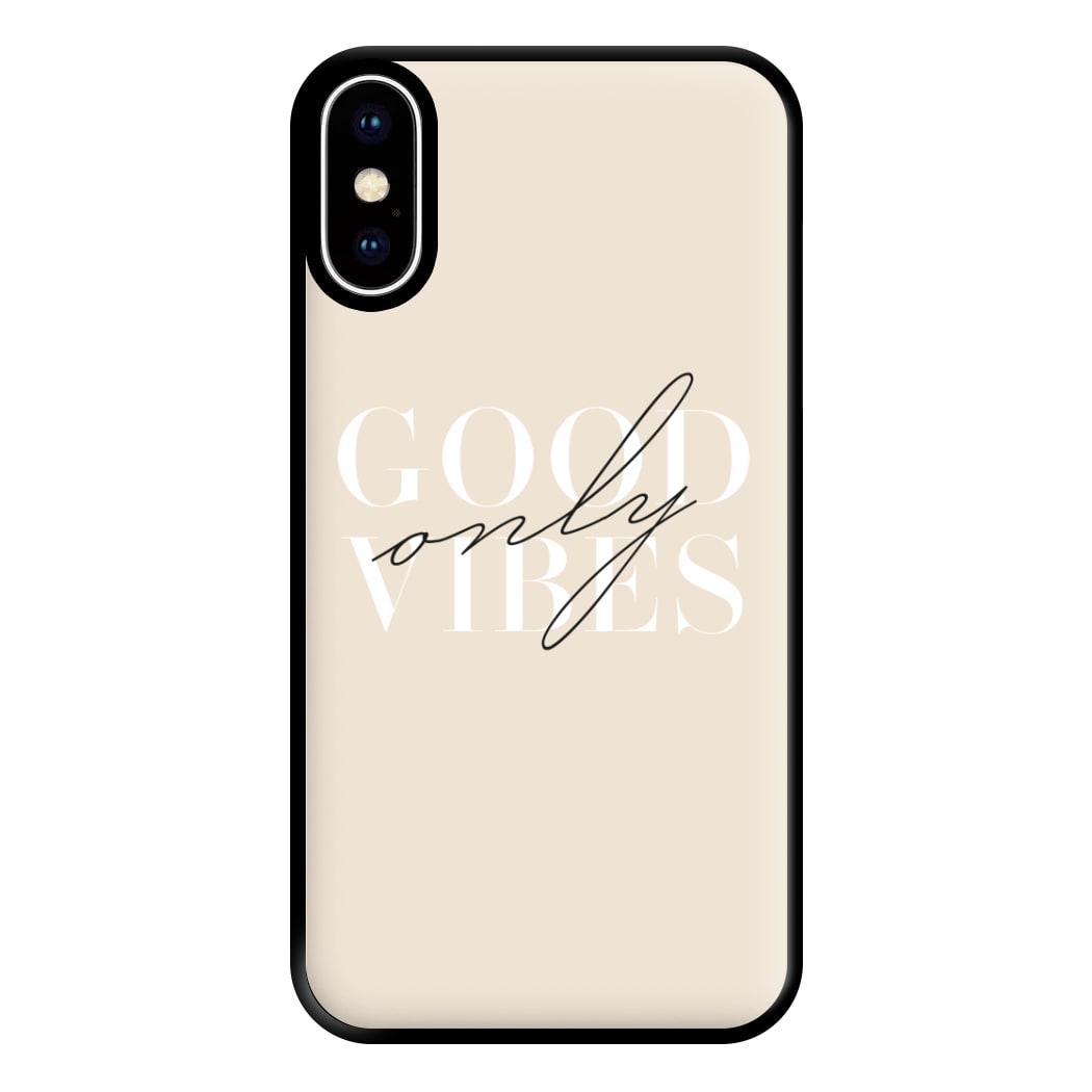 Good Vibes Only Phone Case for iPhone XS Max