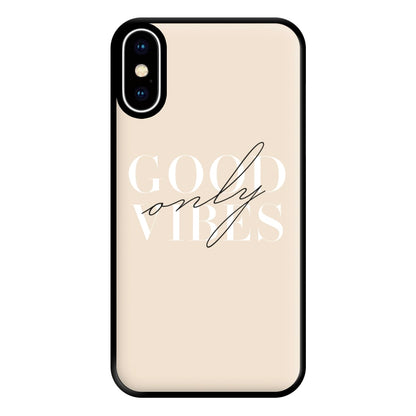 Good Vibes Only Phone Case for iPhone XS Max