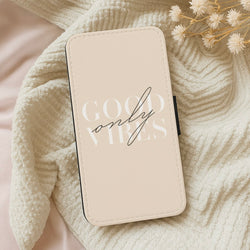 Good Vibes Only Wallet Phone Case