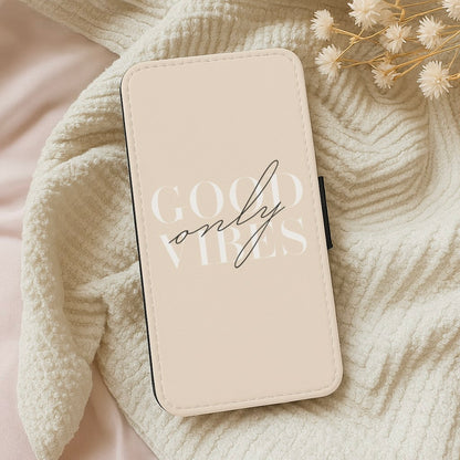 Good Vibes Only Wallet Phone Case